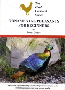 Ornamental Pheasants for Beginners, Paperback Book Ornamental Pheasants for Beginners, Paperback Book