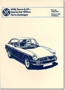 MGB, Tourer & GT Sept. 1976 on Parts Catalogue, Paperback / softback Book MGB, Tourer & GT Sept. 1976 on Parts Catalogue, Paperback / softback Book