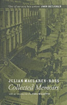 Julian Maclaren-ross Collected Memoirs, Paperback / softback Book Julian Maclaren-ross Collected Memoirs, Paperback / softback Book