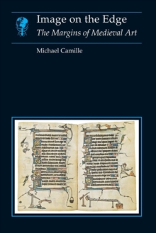 Image on the Edge : The Margins of Medieval Art, Paperback Book Image on the Edge : The Margins of Medieval Art, Paperback Book