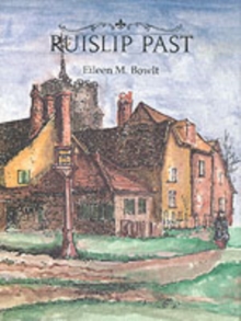 Ruislip Past, Hardback Book Ruislip Past, Hardback Book