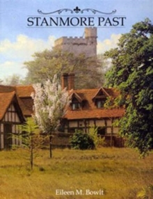 Stanmore Past, Hardback Book Stanmore Past, Hardback Book