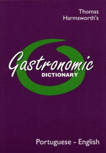 Gastronomic Dictionary: Portuguese - English, Paperback Book Gastronomic Dictionary: Portuguese - English, Paperback Book
