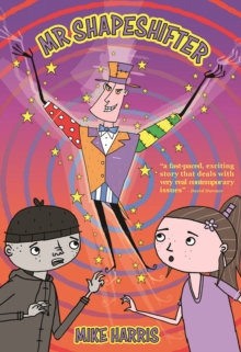 Mister Shapeshifter, Paperback / softback Book Mister Shapeshifter, Paperback / softback Book
