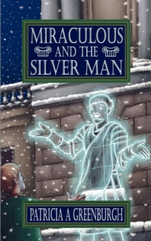 Miraculous and the Silver Man