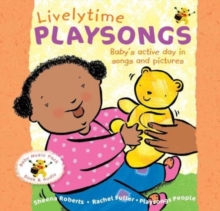 Livelytime Playsongs : Baby's active day in songs and pictures