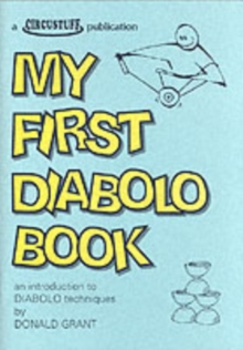 My First Diabolo Book : An Introduction to Diabolo Techniques