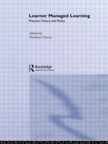 Learner Managed Learning : Practice, Theory and Policy, Paperback / softback Book Learner Managed Learning : Practice, Theory and Policy, Paperback / softback Book