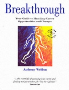 Breakthrough : Your Guide to Handling Career Opportunities and Changes