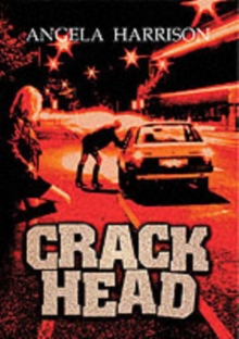 Crackhead : v. 1, Paperback Book Crackhead : v. 1, Paperback Book