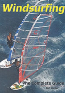 Windsurfing : The Complete Guide, Paperback Book Windsurfing : The Complete Guide, Paperback Book