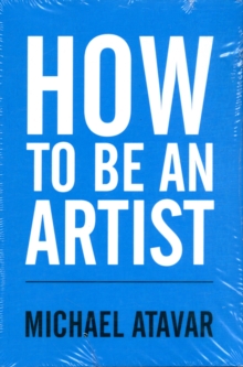 How to be an Artist, Paperback Book How to be an Artist, Paperback Book