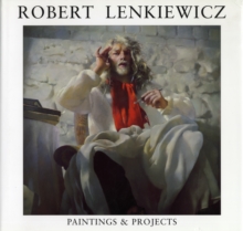 Robert Lenkiewicz : Paintings and Projects