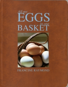 All My Eggs in One Basket, Hardback Book All My Eggs in One Basket, Hardback Book