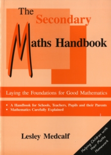 The Secondary Maths Handbook : Laying the Foundations for Good Mathematics, Paperback Book The Secondary Maths Handbook : Laying the Foundations for Good Mathematics, Paperback Book