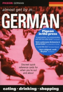 Pigeon German : Almost Get by in German, Paperback Book Pigeon German : Almost Get by in German, Paperback Book
