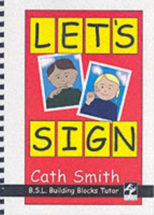 Let's Sign: BSL Building Blocks Tutor, Mixed media product Book Let's Sign: BSL Building Blocks Tutor, Mixed media product Book