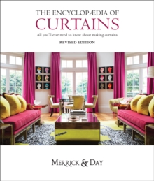 Encyclopaedia of Curtains : All You'll Ever Need to Know About Making Curtains, Hardback Book Encyclopaedia of Curtains : All You'll Ever Need to Know About Making Curtains, Hardback Book