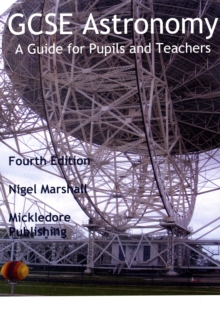 GCSE Astronomy : A Guide for Pupils and Teachers, Paperback Book GCSE Astronomy : A Guide for Pupils and Teachers, Paperback Book