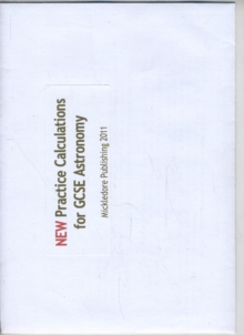 New Practice Calculations for GCSE Astronomy, CD-ROM Book New Practice Calculations for GCSE Astronomy, CD-ROM Book