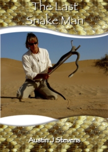 The Last Snake Man, Hardback Book The Last Snake Man, Hardback Book