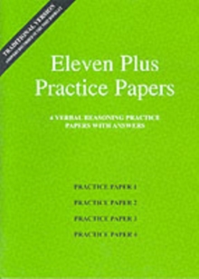 Eleven Plus Practice Papers 1 to 4 : Traditional Format Verbal Reasoning Papers with Answers, Loose-leaf Book Eleven Plus Practice Papers 1 to 4 : Traditional Format Verbal Reasoning Papers with Answers, Loose-leaf Book