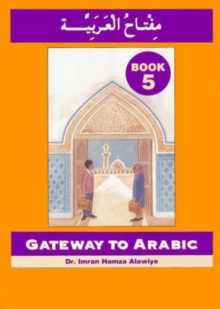 Gateway to Arabic : Book 5