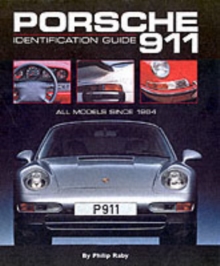 Porsche 911 : Identification Guide, Hardback Book Porsche 911 : Identification Guide, Hardback Book