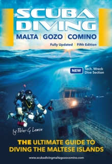 Scuba Diving Malta Gozo Comino : The Ultimate Guide to Diving the Maltese Islands