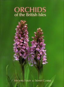 Orchids of the British Isles, Hardback Book Orchids of the British Isles, Hardback Book