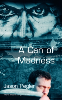 A Can of Madness : An Autobiography on Manic Depression, Paperback Book A Can of Madness : An Autobiography on Manic Depression, Paperback Book