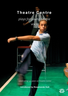 Theatre Centre : Plays for Young People, Paperback / softback Book Theatre Centre : Plays for Young People, Paperback / softback Book