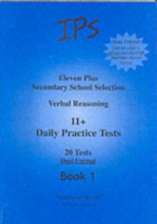 Eleven Plus Secondary School Selection : Verbal Reasoning Daily Practice Tests - Dual Format Bk. 1, Paperback Book Eleven Plus Secondary School Selection : Verbal Reasoning Daily Practice Tests - Dual Format Bk. 1, Paperback Book