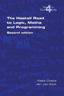 The Haskell Road to Logic, Maths and Programming : v. 4