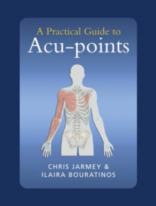 A Practical Guide to Acu-points, Paperback Book A Practical Guide to Acu-points, Paperback Book