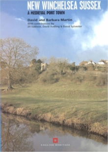 New Winchelsea Sussex : A Medieval Port Town, Paperback / softback Book New Winchelsea Sussex : A Medieval Port Town, Paperback / softback Book