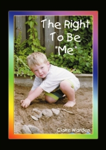 Right to be "Me", Paperback / softback Book Right to be "Me", Paperback / softback Book