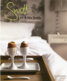 Mr & Mrs Smith Hotel Collection : UK / Ireland v. 2, Paperback Book Mr & Mrs Smith Hotel Collection : UK / Ireland v. 2, Paperback Book
