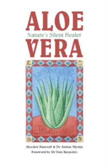 Aloe Vera : Nature's Silent Healer