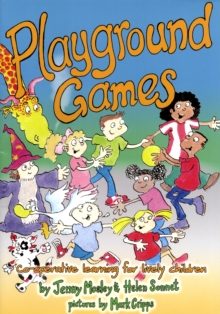 Playground Games : Whole Brain Workouts for Lively Children, Paperback / softback Book Playground Games : Whole Brain Workouts for Lively Children, Paperback / softback Book