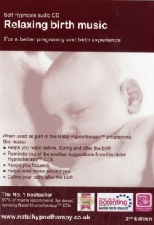 Relaxing Birth Music : Music for a Relaxed, Calm and Uplifting Birth, CD-Audio Book Relaxing Birth Music : Music for a Relaxed, Calm and Uplifting Birth, CD-Audio Book