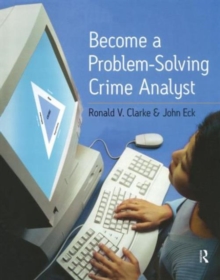 Become a Problem Solving Crime Analyst, Paperback Book Become a Problem Solving Crime Analyst, Paperback Book