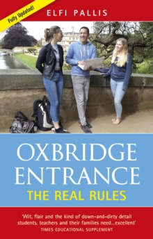 OXBRIDGE ENTRANCE : THE REAL RULES, Paperback / softback Book OXBRIDGE ENTRANCE : THE REAL RULES, Paperback / softback Book