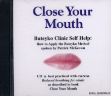Buteyko Clinic Self Help : How to Apply the Buteyko Method, CD-Audio Book Buteyko Clinic Self Help : How to Apply the Buteyko Method, CD-Audio Book