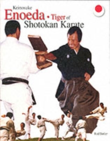 Keinosuke Enoeda : Tiger of Shotokan Karate, Paperback Book Keinosuke Enoeda : Tiger of Shotokan Karate, Paperback Book