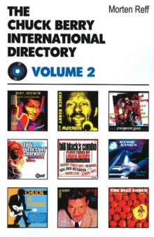 Chuck Berry International Directory : Volume II, Paperback / softback Book Chuck Berry International Directory : Volume II, Paperback / softback Book
