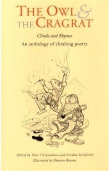The Owl and the Cragrat : An Anthology of Climbing Poetry, Paperback Book The Owl and the Cragrat : An Anthology of Climbing Poetry, Paperback Book