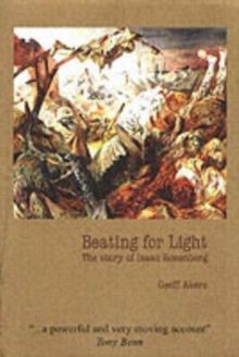 Beating for Light : The Story of Isaac Rosenberg, Paperback Book Beating for Light : The Story of Isaac Rosenberg, Paperback Book
