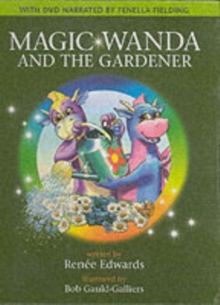 Magic Wanda and the Gardener, Hardback Book Magic Wanda and the Gardener, Hardback Book