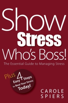 Show Stress Who's Boss!, Paperback Book Show Stress Who's Boss!, Paperback Book